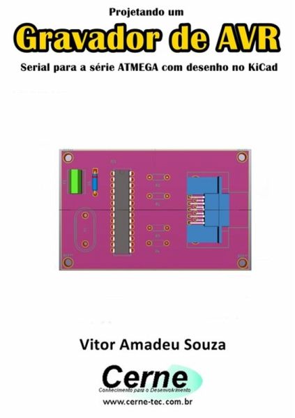 Projetando Um Gravador De Avr (eBook, PDF)