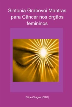 Cover Sintonia Grabovoi Mantras Para Câncer Nos Órgãos Femininos (eBook, PDF)