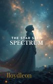 The Star Seed Spectrum (eBook, ePUB)