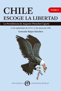 Cover Chile Escoge la Libertad, Tomo I (eBook, ePUB)
