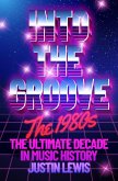 Into the Groove Into the Groove