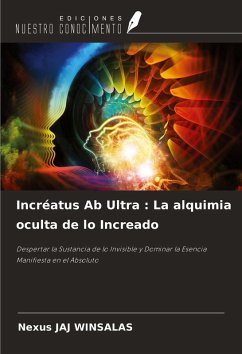 Cover Incréatus Ab Ultra : La alquimia oculta de lo Increado