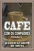 Café Com Os Compadres Volume 2 (eBook, PDF)