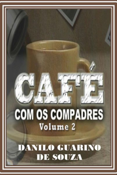 Café Com Os Compadres Volume 2 (eBook, PDF)