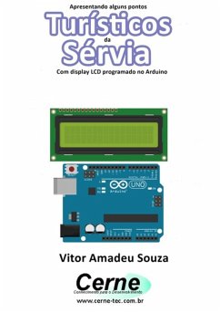 Cover Apresentando Alguns Pontos Turísticos Da Sérvia Com Display Lcd Programado No Arduino (eBook, PDF)