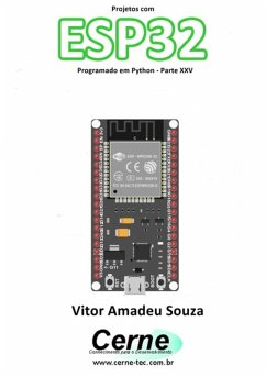 Projetos Com Esp32 Programado Em Python - Parte Xxv (eBook, PDF) - Souza, Vitor Amadeu