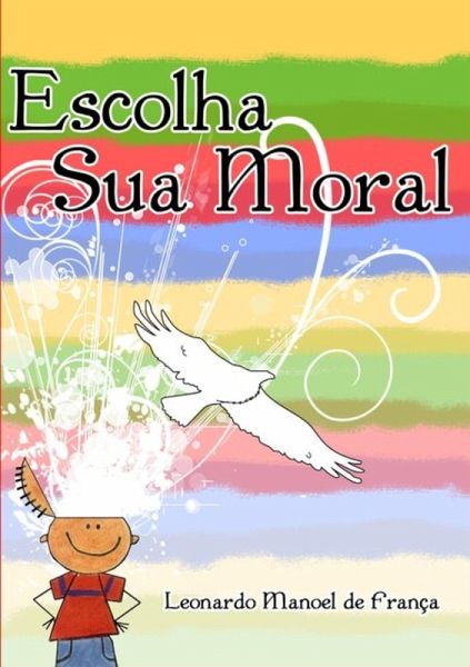 Escolha Sua Moral (eBook, PDF) Escolha Sua Moral (eBook, PDF)