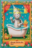Pânico De Água E A Poção Mágica (eBook, PDF) Pânico De Água E A Poção Mágica (eBook, PDF)