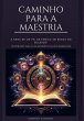 Caminho Para A Maestria (eBook, PDF) - Bild 1