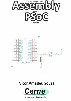 Programação Em Assembly Para O Psoc Volume I (eBook, PDF) - Souza, Vitor Amadeu