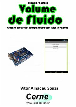 Monitorando O Volume De Fluido Com O Android Programado No App Inventor (eBook, PDF) - Souza, Vitor Amadeu