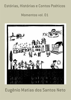 Estórias, Histórias E Contos Poéticos (eBook, PDF) - Dos Neto, Eugênio Matias Santos
