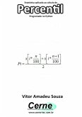 Estatística Aplicada Ao Cálculo De Percentil Programado No Python (eBook, PDF)