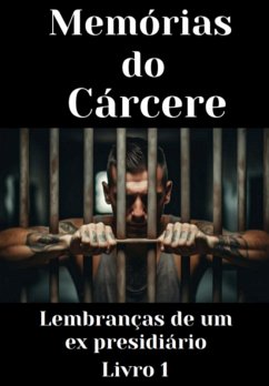 Memórias Do Cárcere (eBook, PDF) - Peres, Marcos Paulo