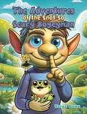 The Adventures of the Snot so Scary Bogeyman