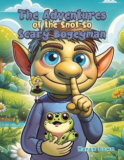 The Adventures of the Snot so Scary Bogeyman - Down, Karen