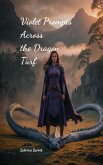 Violet Prompts Across the Dragon Turf Violet Prompts Across the Dragon Turf