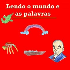 Lendo O Mundo E As Palavras (eBook, PDF) - "B", Alunos Do º Ano