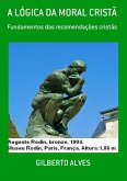 A Lógica Da Moral Cristã (eBook, PDF) A Lógica Da Moral Cristã (eBook, PDF)