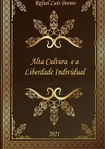 Alta Cultura E A Liberdade Individual (eBook, PDF) Alta Cultura E A Liberdade Individual (eBook, PDF)