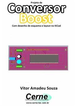 Cover Projeto De Conversor Boost Com Desenho De Esquema E Layout No Kicad (eBook, PDF)
