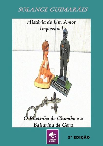 História De Um Amor Impossível (eBook, PDF) História De Um Amor Impossível (eBook, PDF)