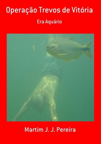 Operação Trevos De Vitória (eBook, PDF)