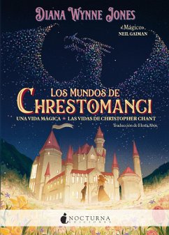 Los mundos de Chrestomanci: Una vida mágica y Las vidas de Christopher Chant (eBook, ePUB) - Wynne Jones, Diana