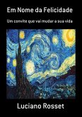 Em Nome Da Felicidade (eBook, PDF)