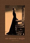 Não Alimente O Dragão (eBook, PDF)