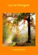 Luz Na Paisagem (eBook, PDF) - Bild 1