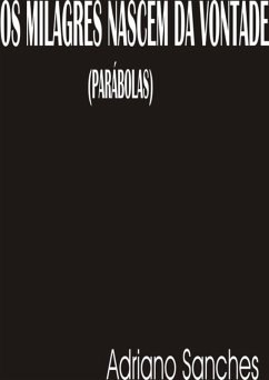 Cover Os Milagres Nascem Da Vontade (eBook, PDF)