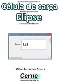Desenvolvendo Um Medidor De Célula De Carga Modbus Para Leitura No Elipse Com Interface Rs485 No Pic (eBook, PDF)