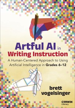 Artful AI in Writing Instruction - Vogelsinger, Brett