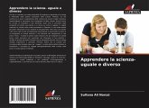 Apprendere la scienza- uguale e diverso
