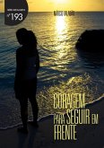 Coragem Para Seguir Em Frente (eBook, PDF)
