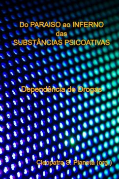 Cover Do Paraiso Ao Inferno Das Substâncias Psicoativas (eBook, PDF)