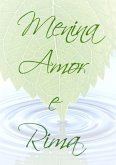Menina Amor E Rima (eBook, PDF)