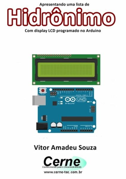 Apresentando Uma Lista De Hidrônimo Com Display Lcd Programado No Arduino (eBook, PDF) Apresentando Uma Lista De Hidrônimo Com Display Lcd Programado No Arduino (eBook, PDF)