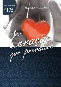 Coração Que Prevalece (eBook, PDF) - Valadão, Márcio