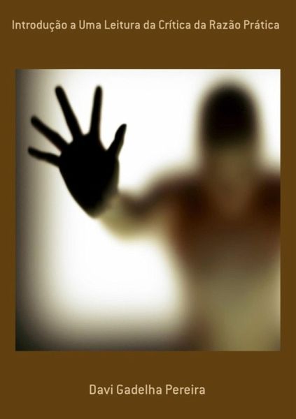 Introdução A Uma Leitura Da Crítica Da Razão Prática (eBook, PDF)