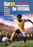 Curso Técnico Profissionalizante De Futebol (eBook, PDF)