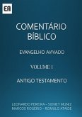 Comentário Bíblico - Volume 1 - Antigo Testamento (eBook, PDF)