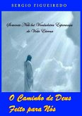O Caminho De Deus Feito Para Nós (eBook, PDF)