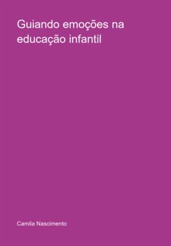 Cover Guiando Emoções Na Educação Infantil (eBook, PDF)