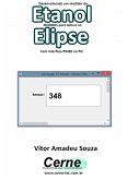 Desenvolvendo Um Medidor De Etanol Modbus Para Leitura No Elipse Com Interface Rs485 No Pic (eBook, PDF)
