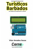 Apresentando Alguns Pontos Turísticos De Barbados Com Display Lcd Programado No Arduino (eBook, PDF)