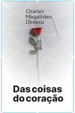 Das Coisas Do Coração (eBook, PDF)