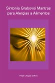 Sintonia Grabovoi Mantras Para Alergias A Alimentos (eBook, PDF)