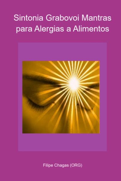 Sintonia Grabovoi Mantras Para Alergias A Alimentos (eBook, PDF)